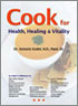 Cook for Health, Healing & Vitality